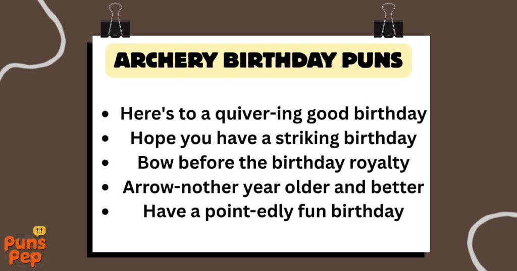 Archery Birthday Puns