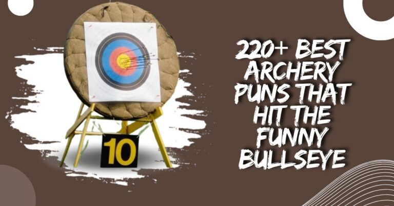 220+ Best Archery Puns That Hit the Funny Bullseye
