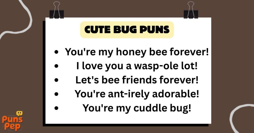 Cute Bug Puns