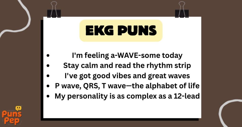 EKG Puns