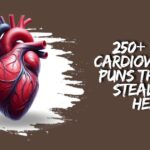 250+ Funny Cardiovascular Puns That Will Steal Your Heart