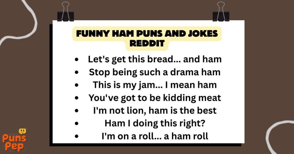 Funny ham puns and jokes reddit