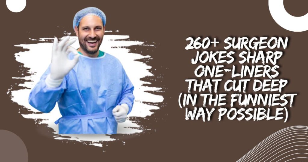 Surgeon Jokes